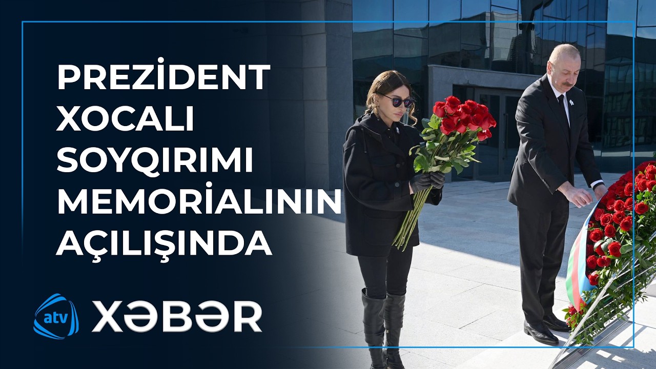 İlham Əliyev Xocalı Soyqırımı Memorialının açılışında iştirak edib