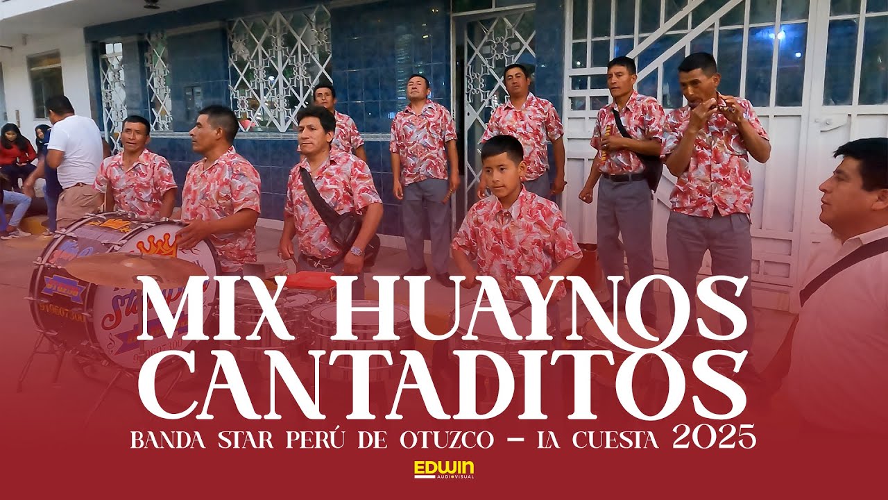 LA CUESTA 2025 - BANDA STAR PERU DE OTUZCO - MIX HUAYNOS CANTADITOS