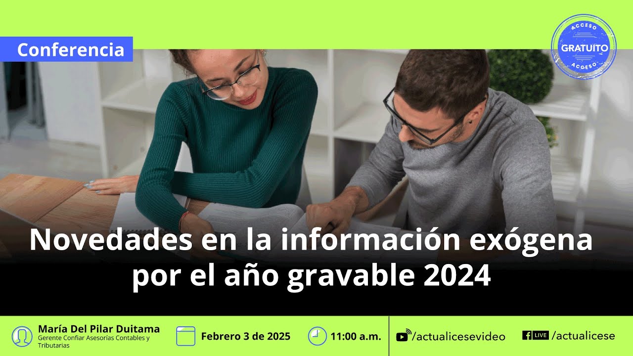 Novedades en la información exógena por el año gravable 2024
