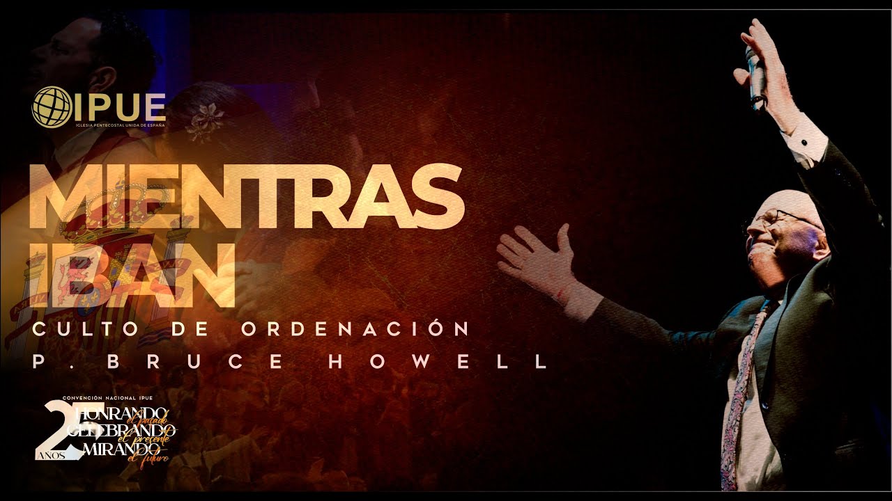 Celebrando el Presente - P. Bruce Howell - Mientras Iban