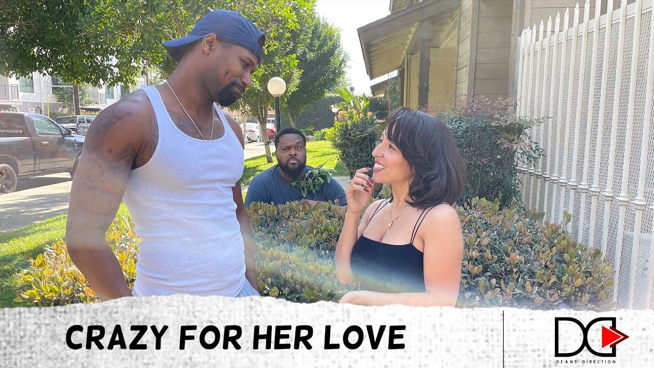 Crazy For Her Love