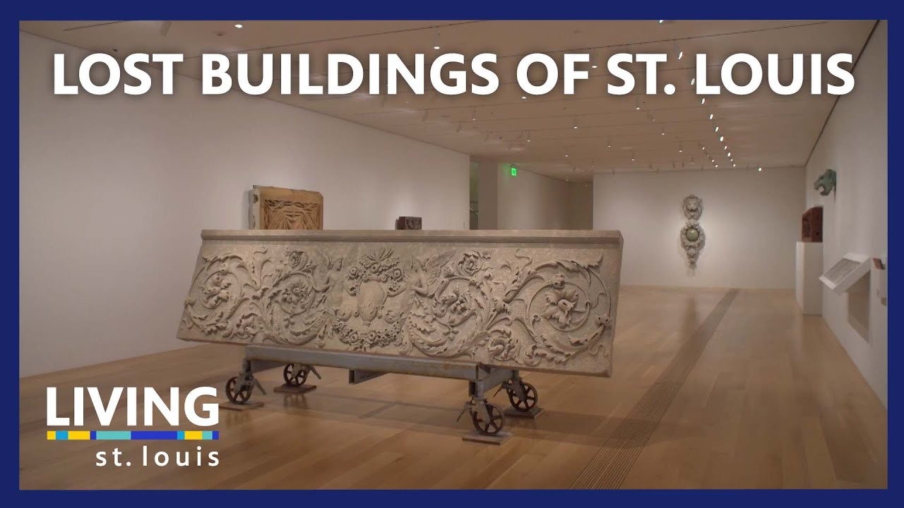 Urban Archeology Exhibit Shares the Lost Buildings of St. Louis | Living St. Louis