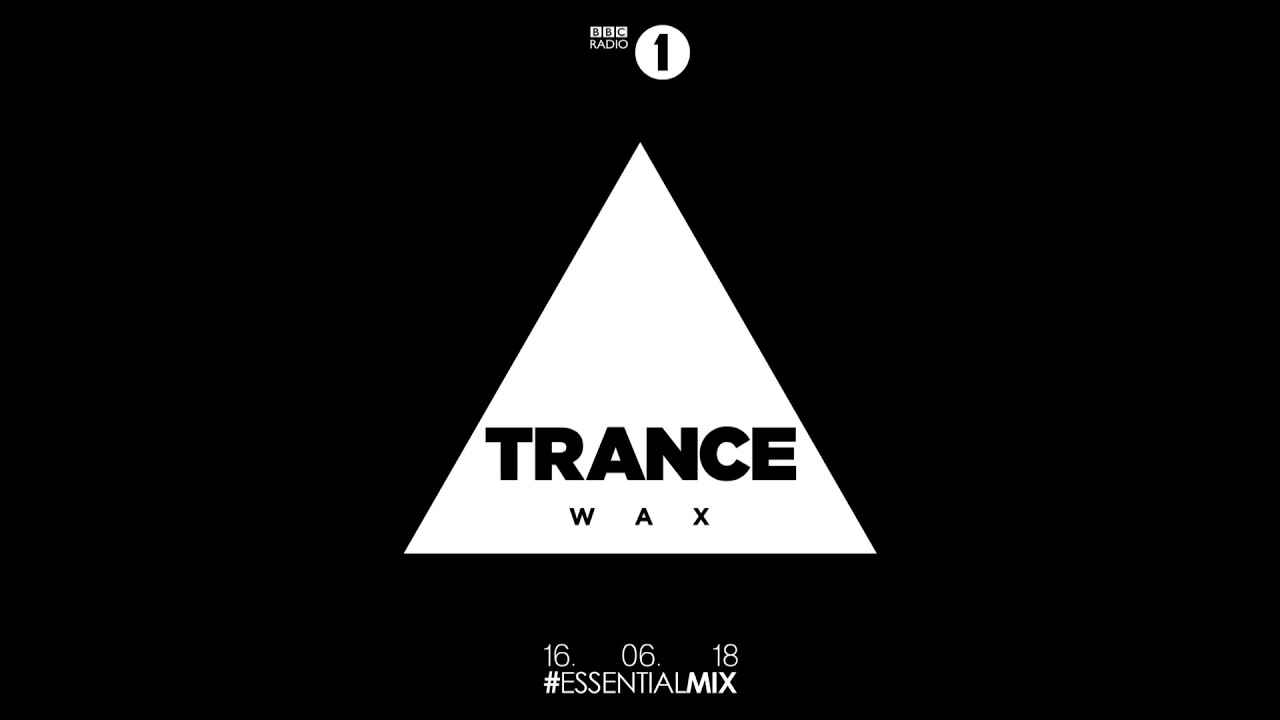 #24 2018/06/16 Trance Wax (Ejeca) Essential Mix
