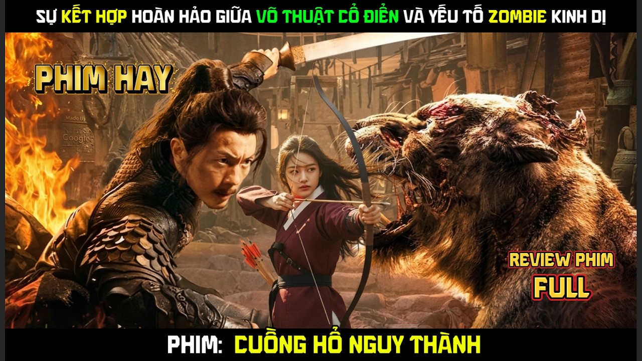 Review phim: Cuồng Hổ Nguy Thành - Phiên bản 