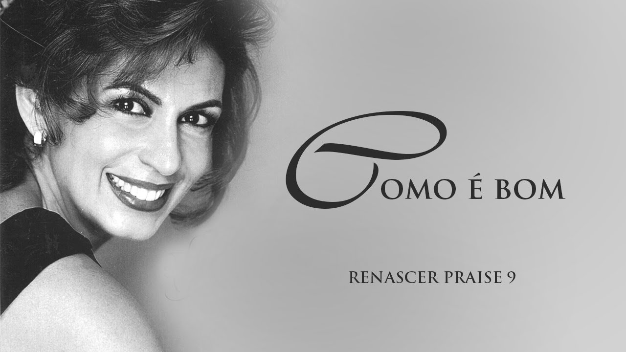 Renascer Praise 9 - Como é Bom (Ao Vivo)