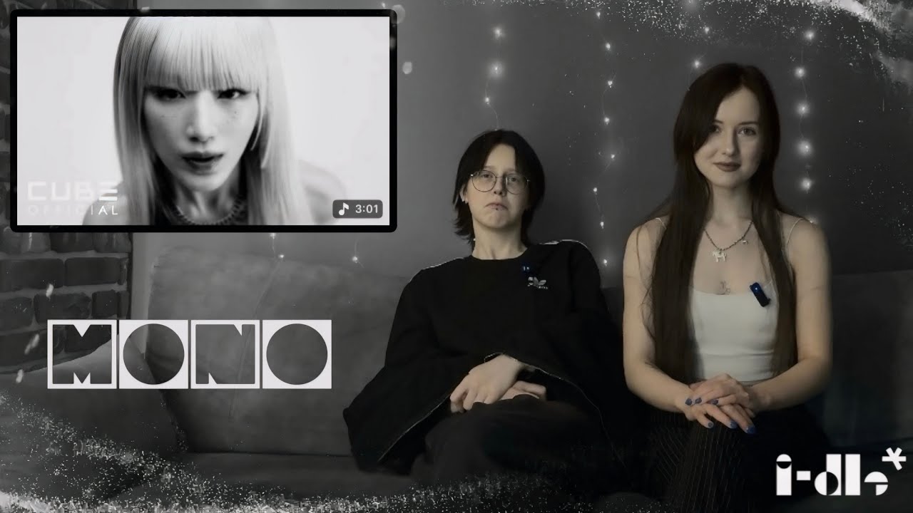 i-dle - ‘Mono (Feat. skaiwater)’ | KPOP REACTION of Russian Fans