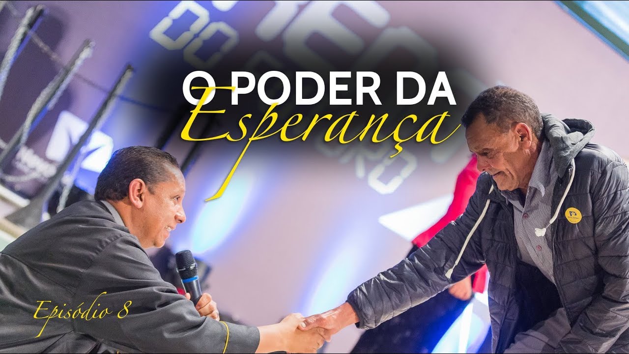 O Poder da Esperan&ccedil;a - Pr. Luis Gon&ccedil;alves - 09.06.18
