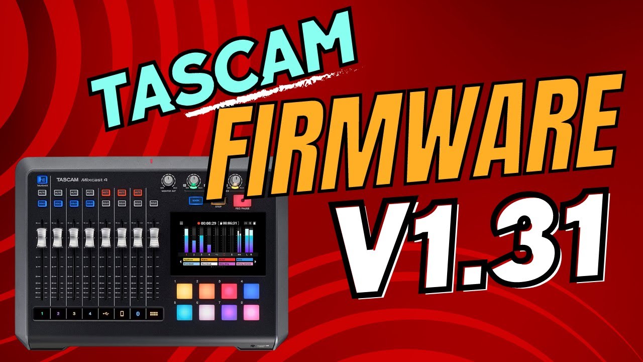 NEW - Tascam Mixcast 4 Firmware v1.31