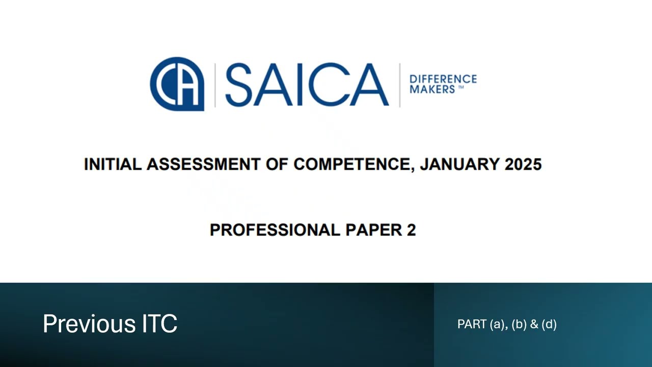 SAICA IAC/ITC JANUARY 2024 PAPER 2 | PART (a), (b) & (d)