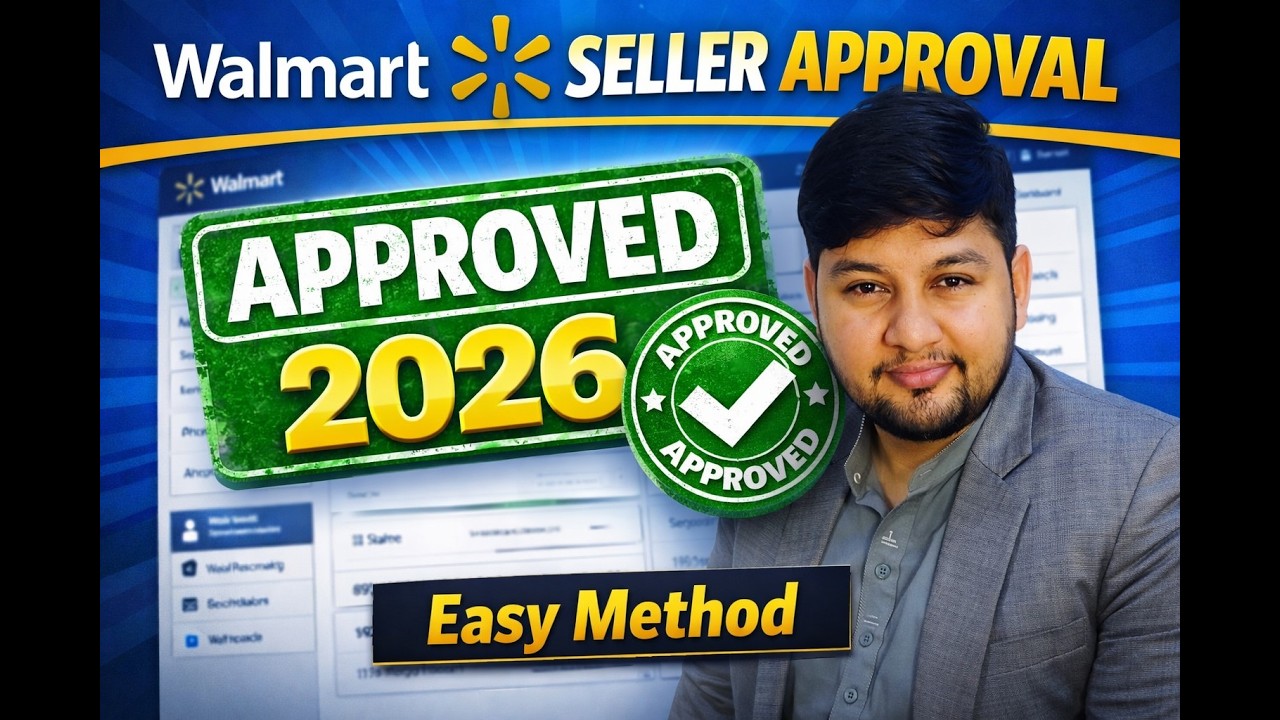 Walmart Seller Approval 2026 updates : Easy & Latest Method Step by Step By ASAD ALI