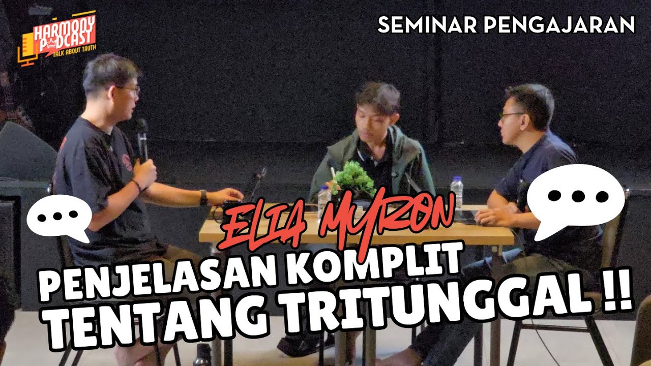 PENJELASAN KOMPLIT TENTANG TRITUNGGAL (Part 1) || Elia Myron 2024