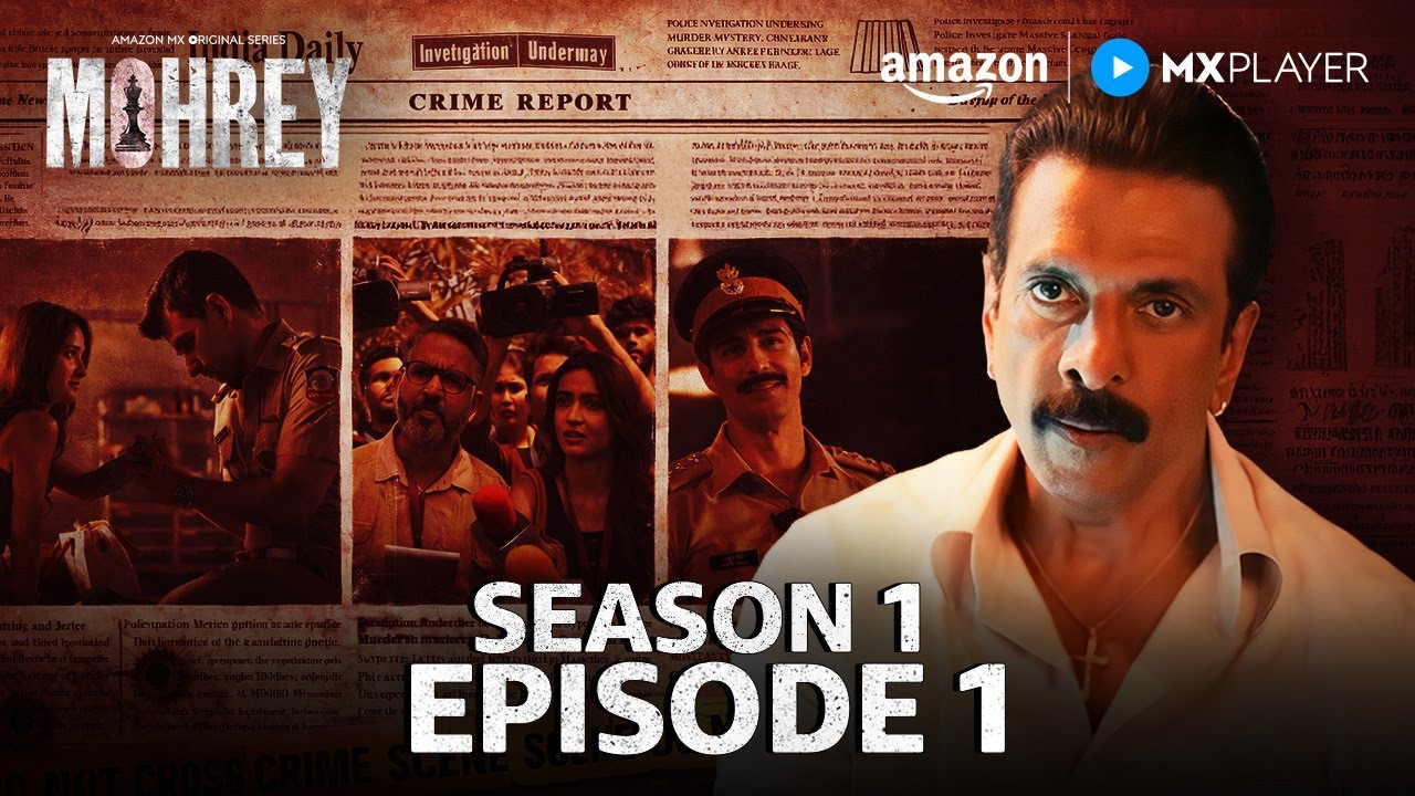 Mohrey Season 1 Full Episode 1 | New Crime Drama Series | Amazon MX Player