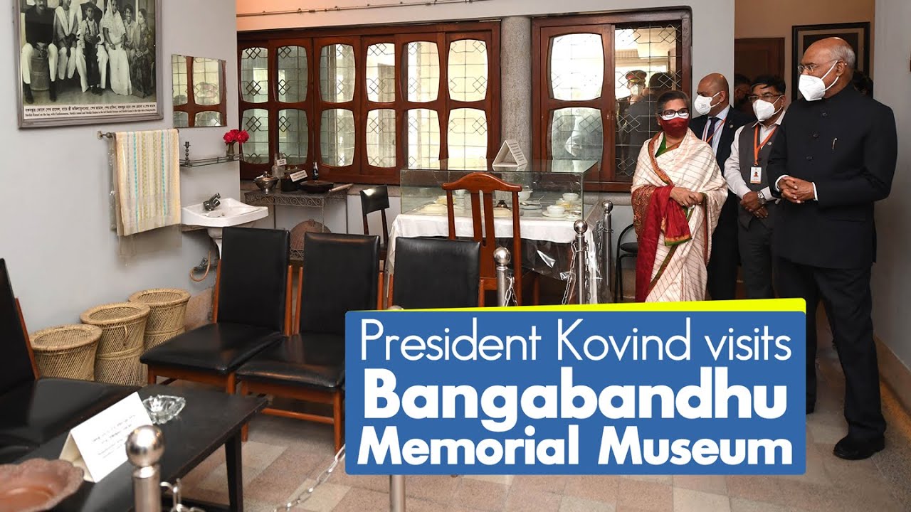 President Ram Nath Kovind visits Bangabandhu Memorial Museum