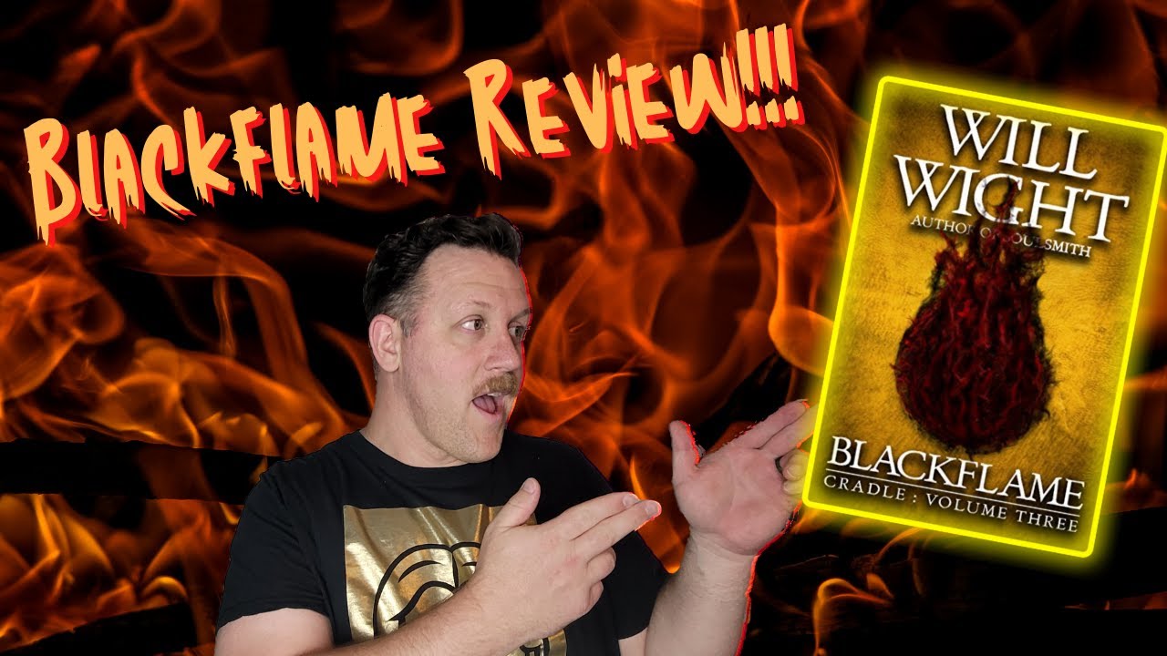 Blackflame Review: Book 3 Cradle Series