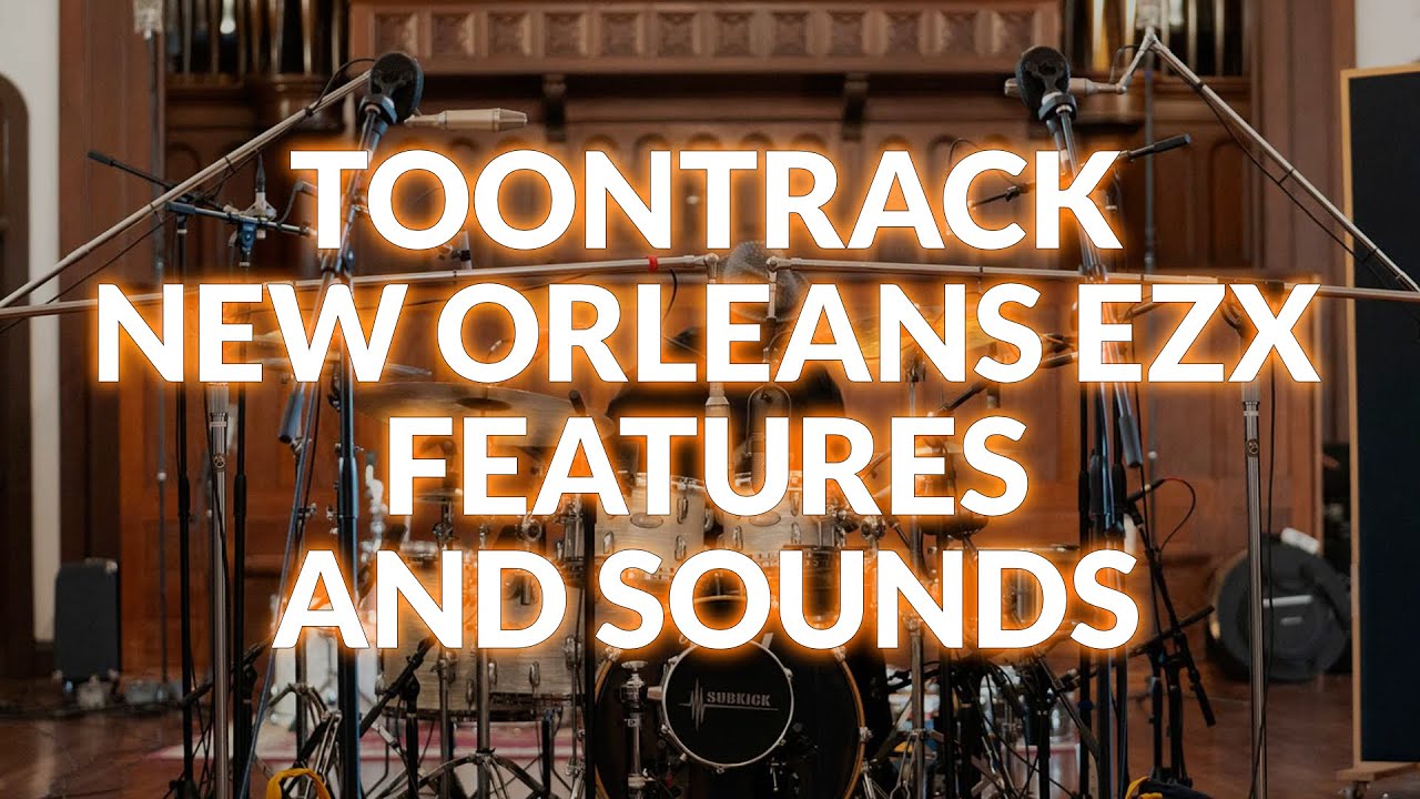 Toontrack New Orleans EZX — особенности и звуки