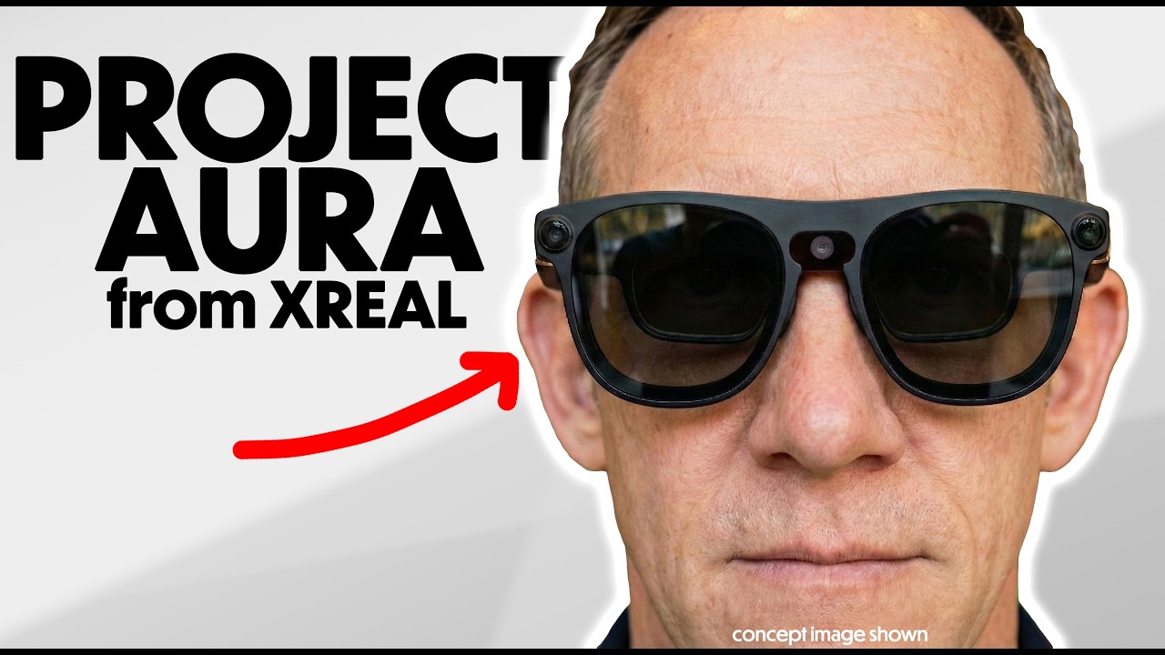 Почему Project Aura от XREAL — это будущее XR