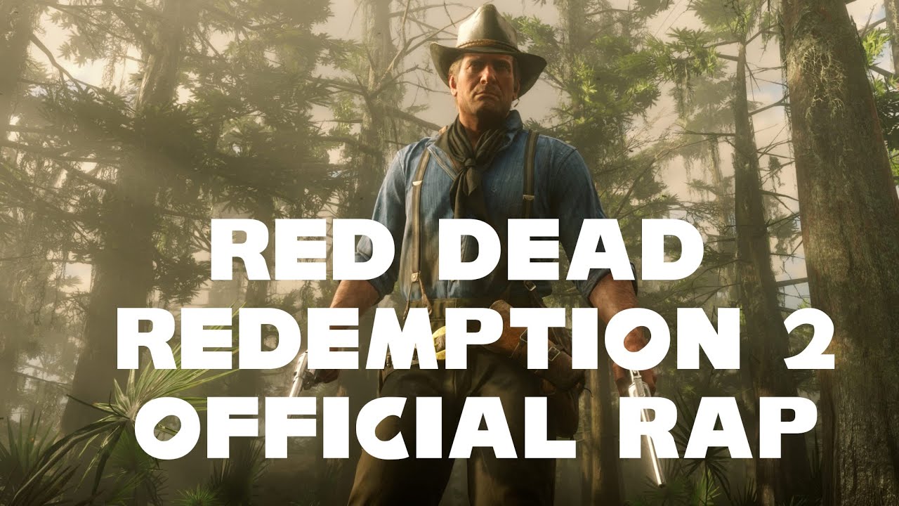 Red Dead Redemption 2 Official Rap