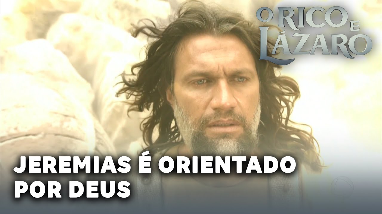 O RICO E LÁZARO: Jeremias é orientado por Deus para ir até o Egito