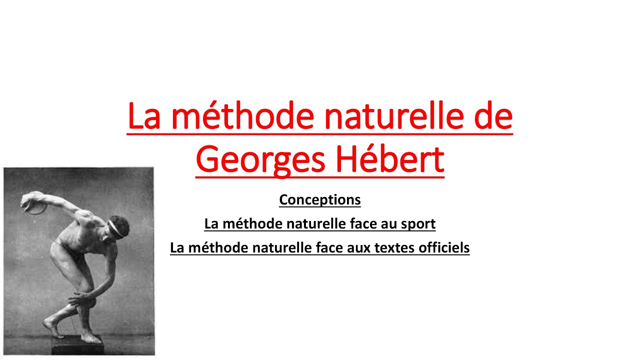 La méthode naturelle, Georges Hébert (écrit 1)