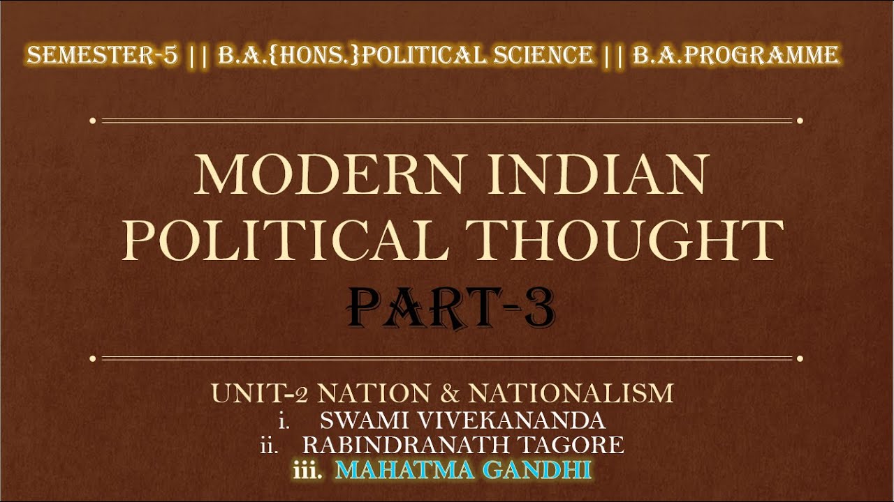 PART-3 ||UNIT-2 NATION & NATIONALISM || SEMESTER -5 || iii. MAHATMA GANDHI || B.A(HONS.) POL.SCI