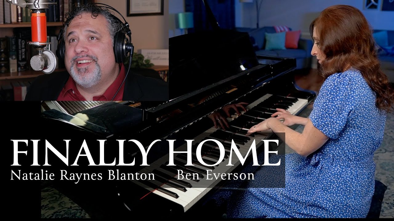 Finally Home | Ben Everson with Natalie Raynes Blanton