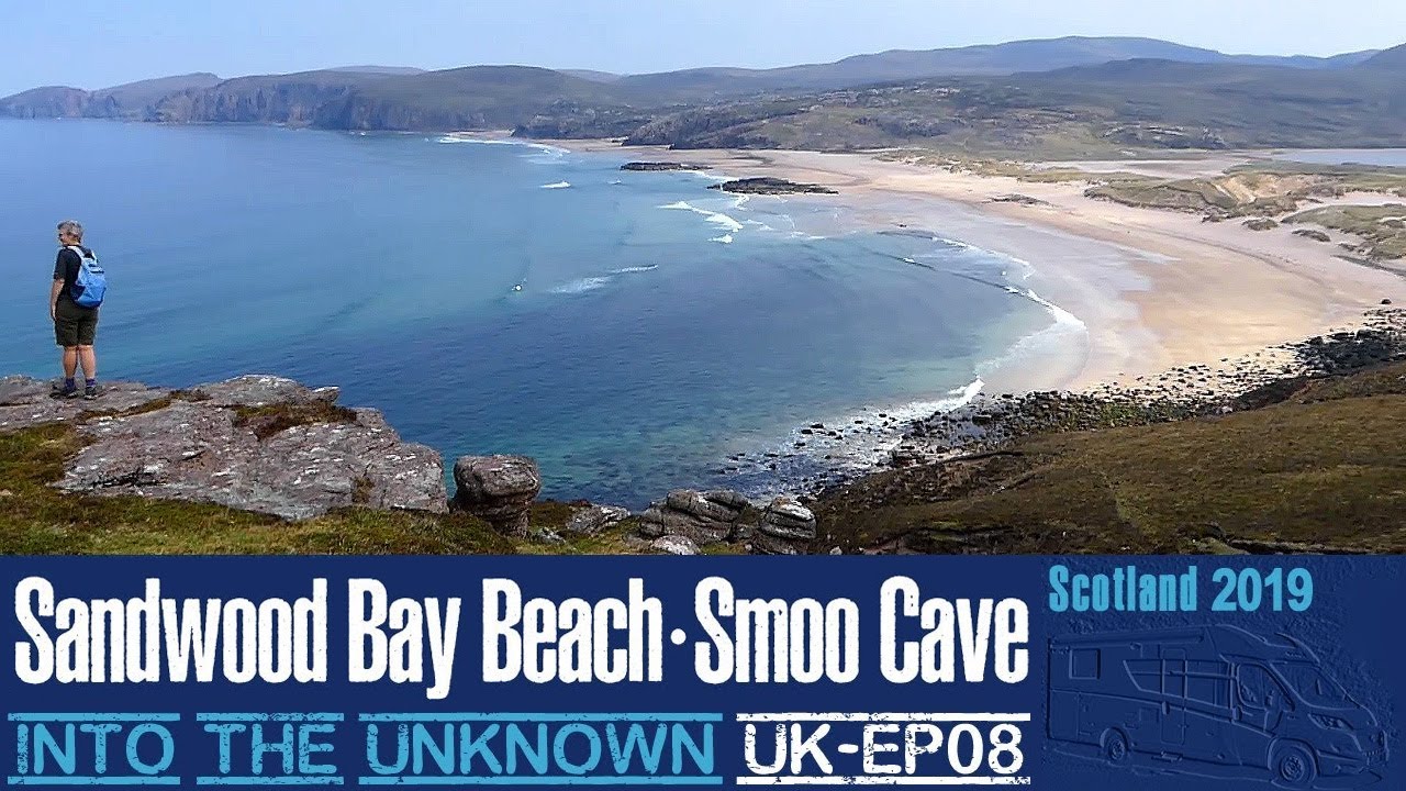 Scotland 2019 - EP 08 - Sandwood Bay Beach & Smoo Cave