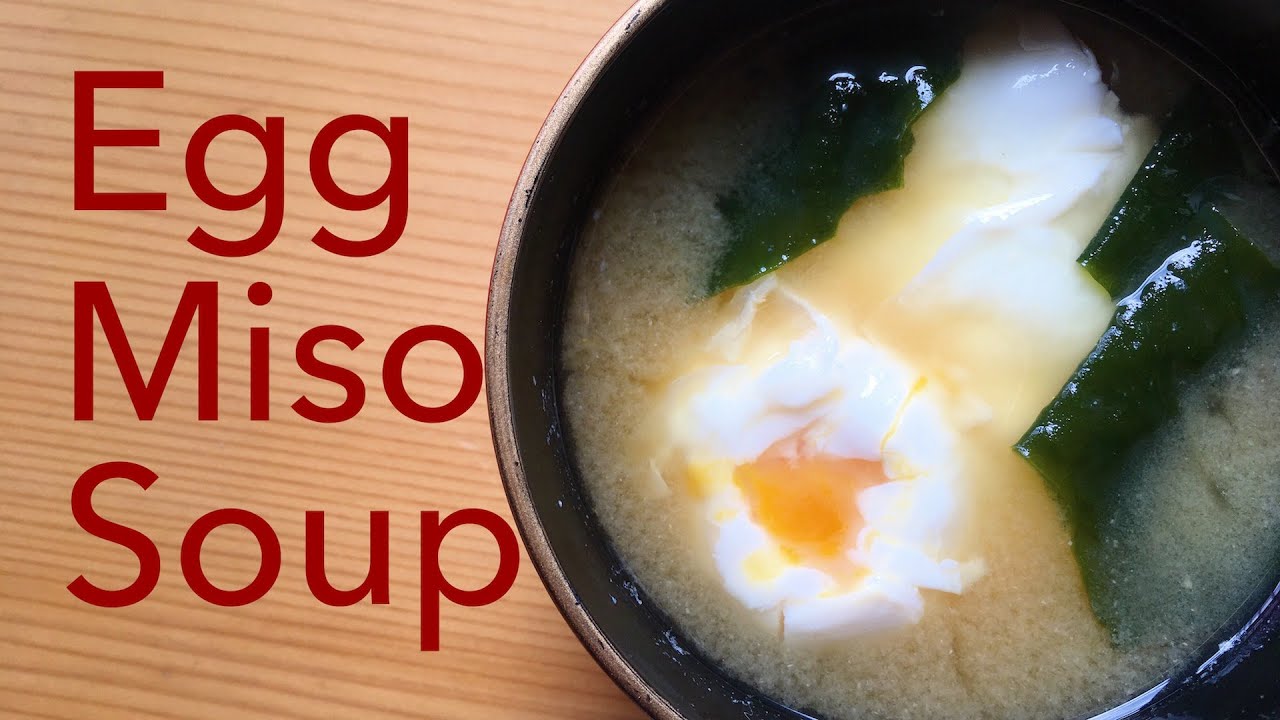 Egg miso soup !
