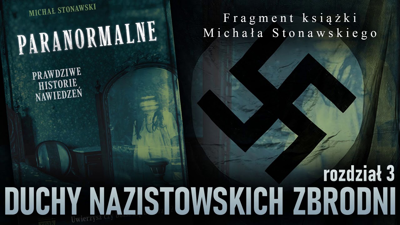 Duchy nazistowskich zbrodni - fragment książki Michała Stonawskiego 