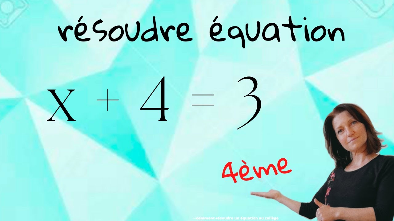 Résoudre une équation  (niveau débutant) Mathématiques collège, lycée. 4ème