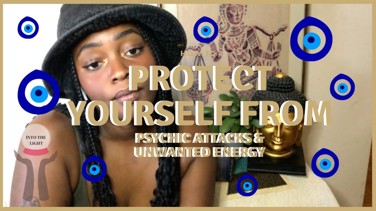 🧿HOW TO | PROTECT YOURSELF FROM PSYCHIC ATTACKS & UNWANTED ENERGY🧿