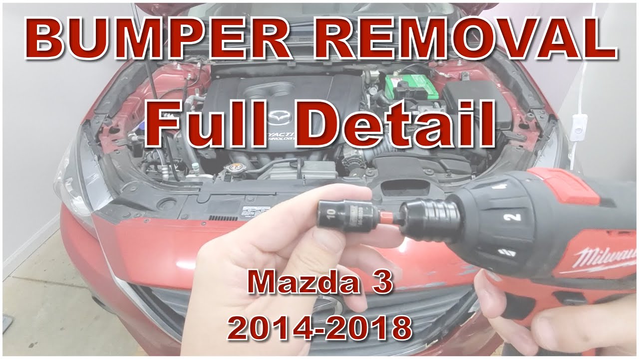 Mazda3 Bumper Removal 2014 2015 2016 2017