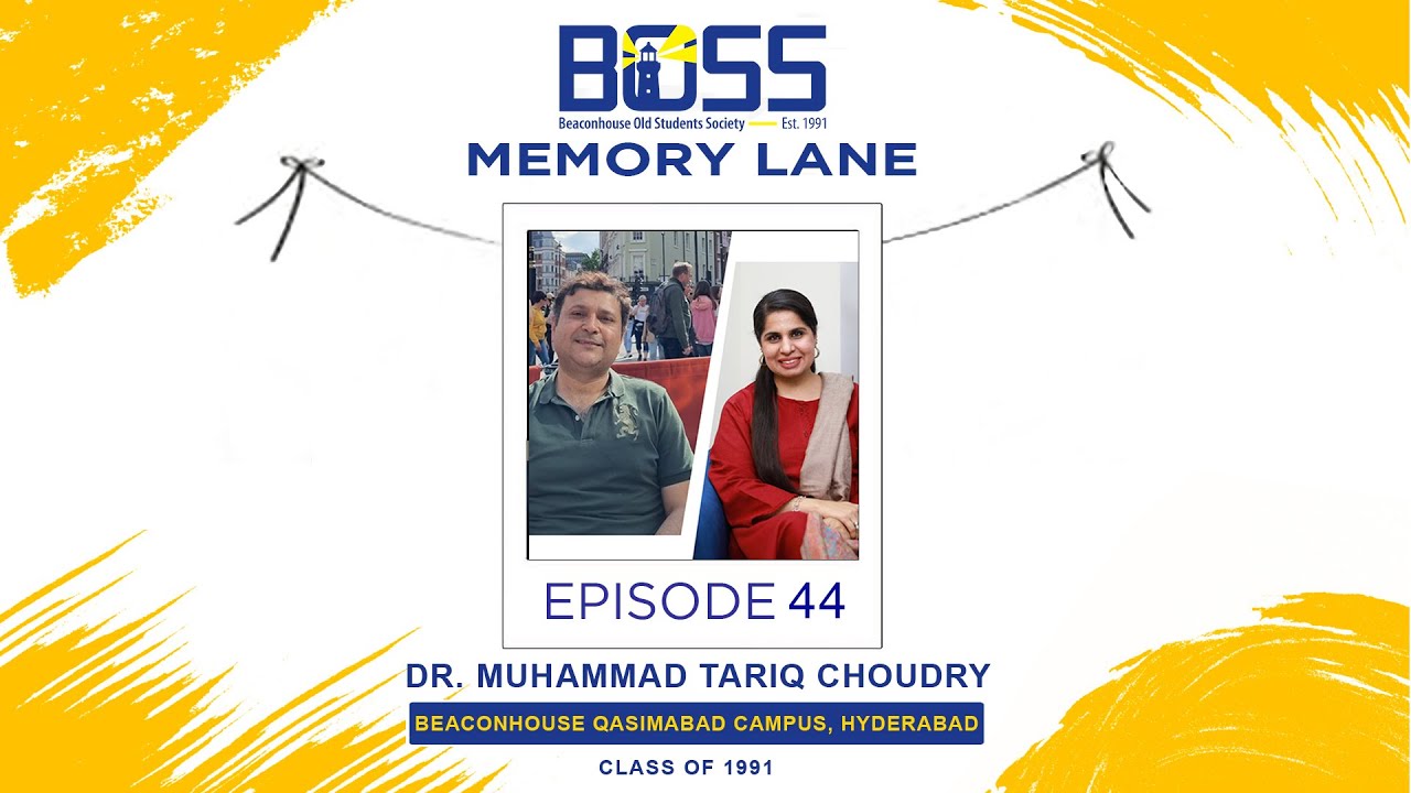 BOSS Memory Lane - Episode 44 - Mr. Tariq Choudry