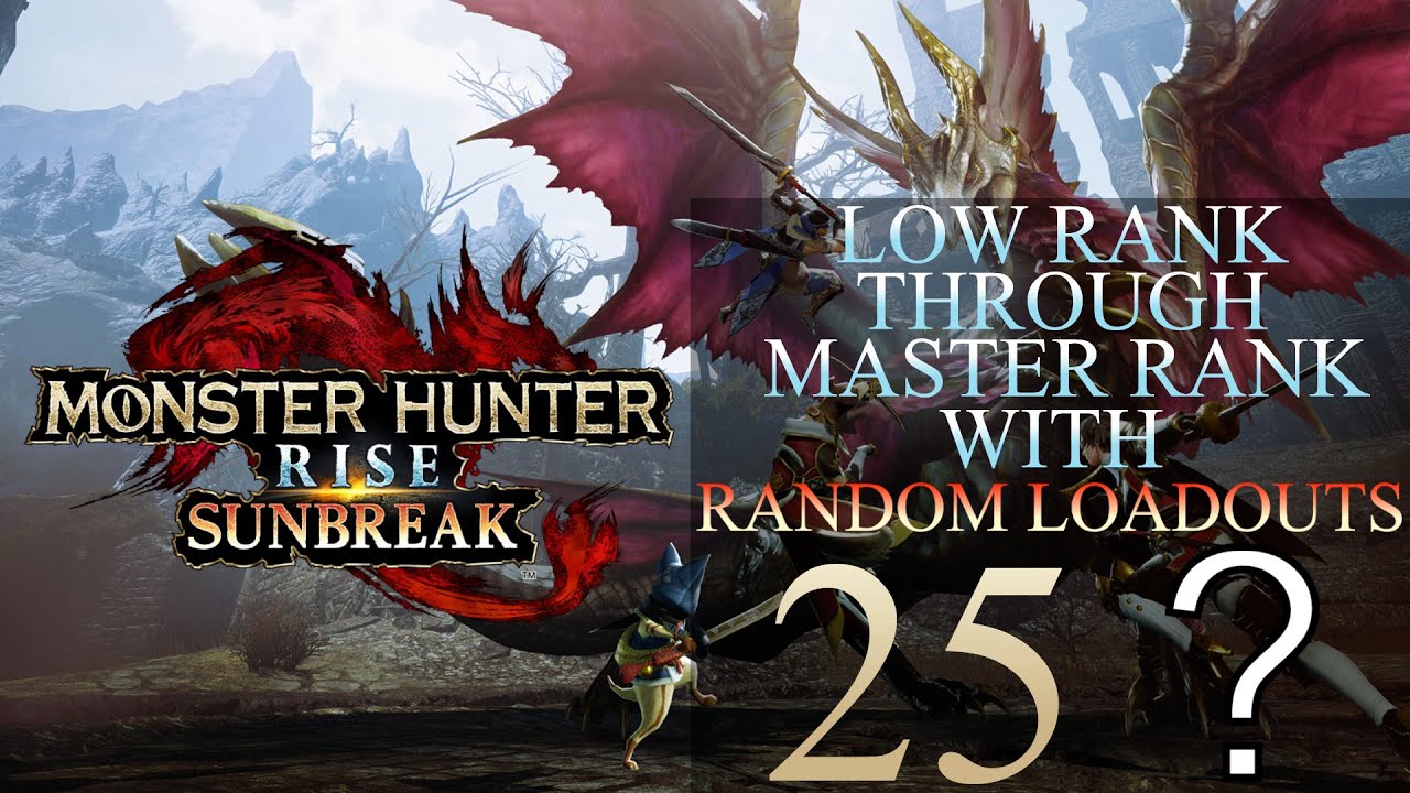 Low Rank Through Master Rank In Monster Hunter Rise Using Random Loadouts Part 25