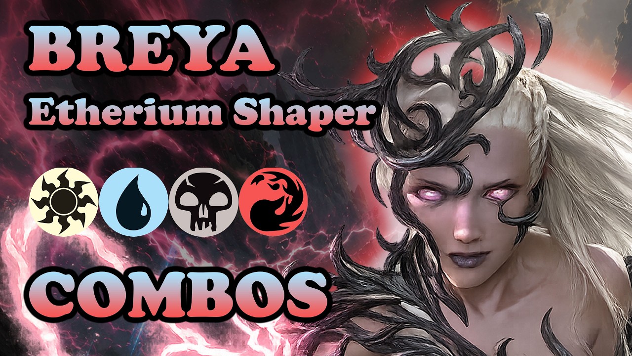 Featured Commander: Breya, Etherium Shaper - Episode 057