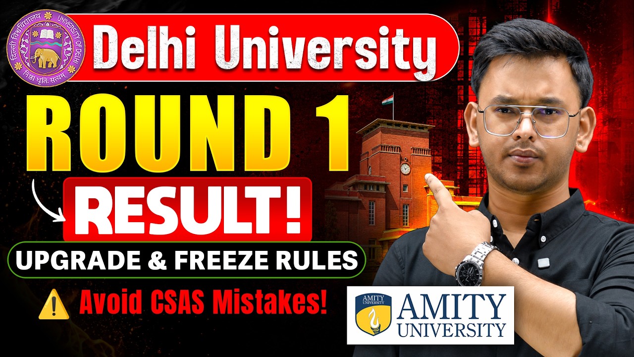 DU Round 1 Result OUT🚨 | Upgrade vs Freeze | Phase 3 Allocation Rules | ये गलती और Admission Cancel!