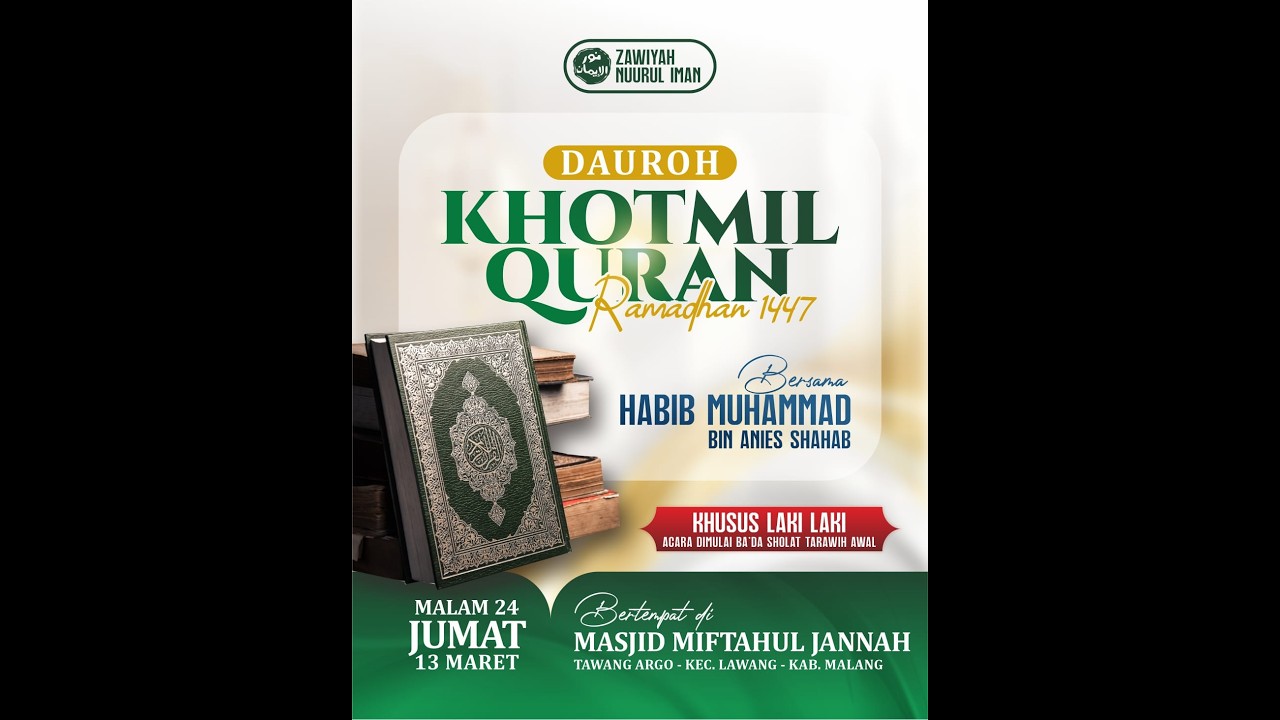 Daurah Khatmil Qur'an Ramadhan 1447H; Jum'at, malam 24 Ramadhan 1447H / 13-03-2026
