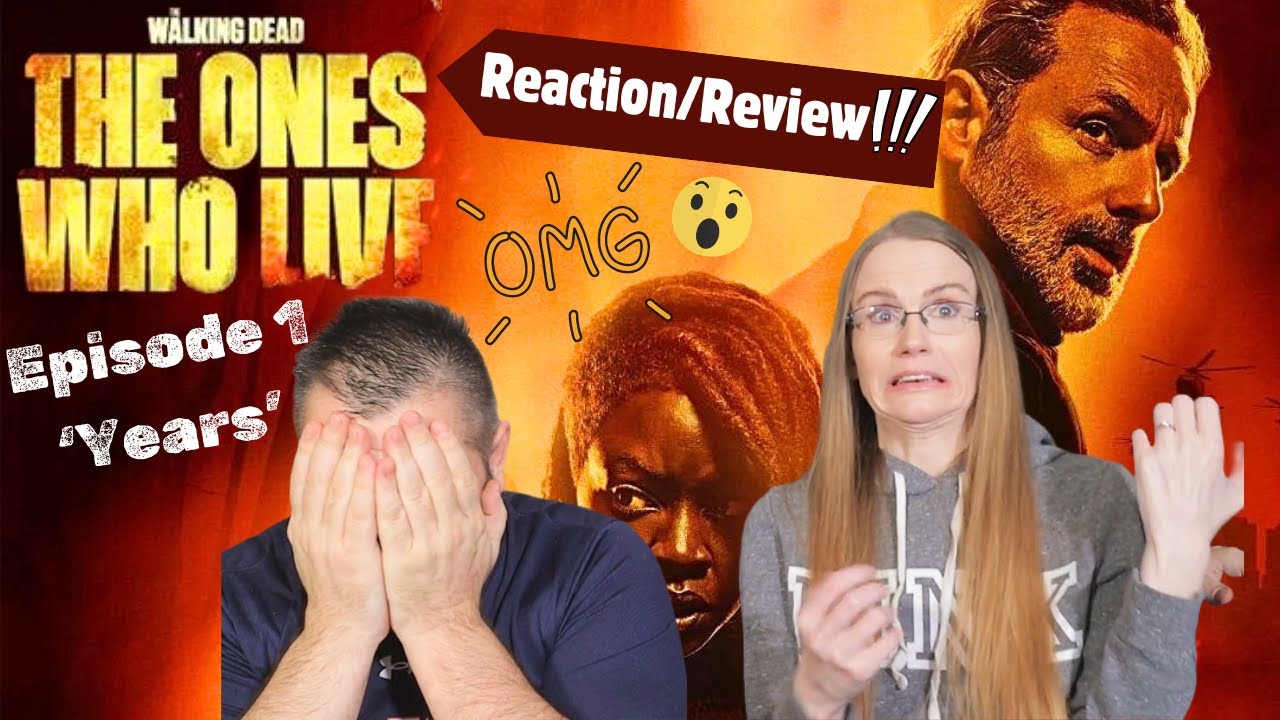 TWD The Ones Who Live | Episode 1 'Years' | Reaction | Review