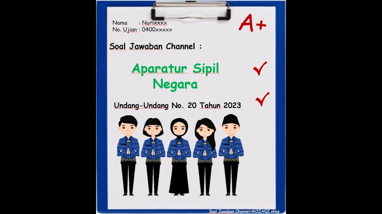 Soal Jawaban Channel Aparatur Sipil Negara (ASN) berdasarkan Undang-Undang Nomor 20 Tahun 2023