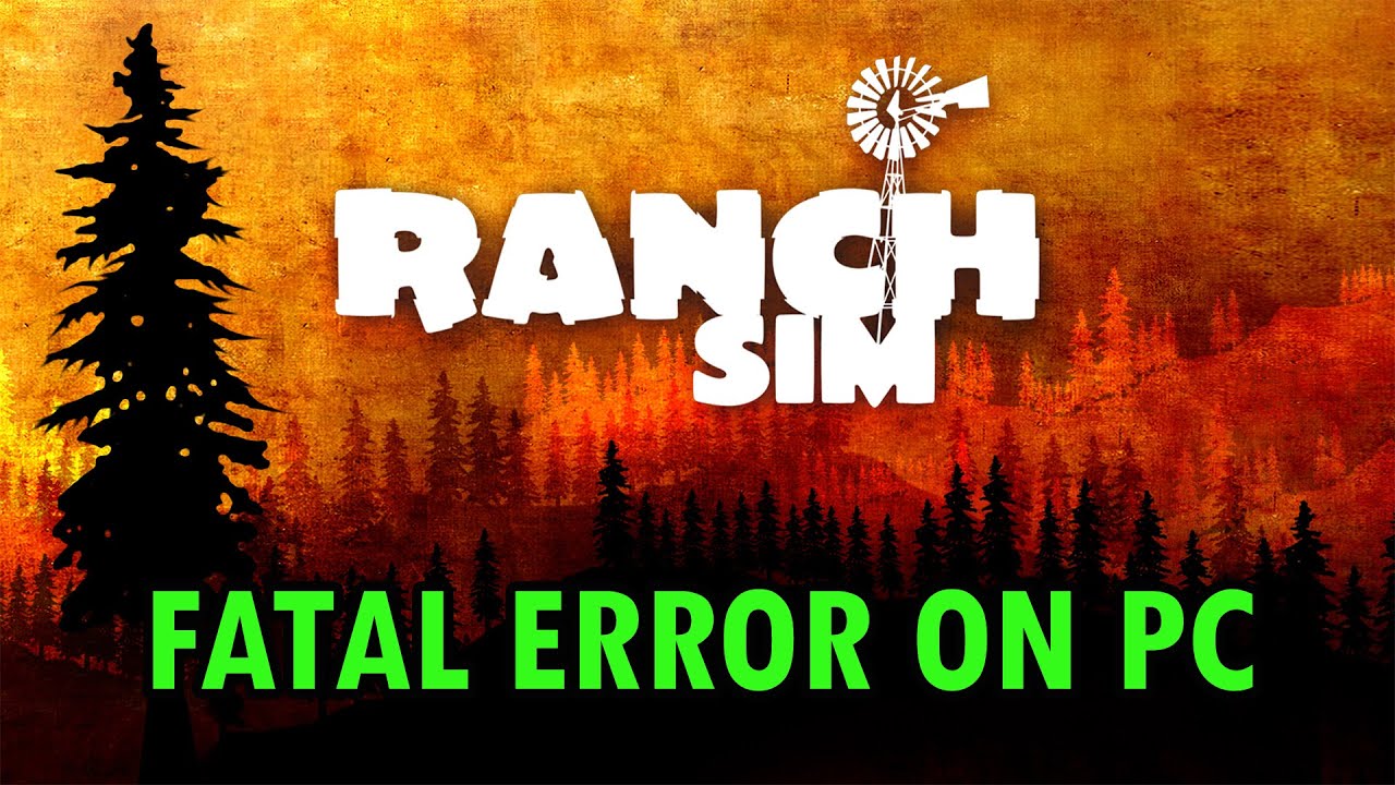 How To Fix Ranch Simulator Fatal Error On PC
