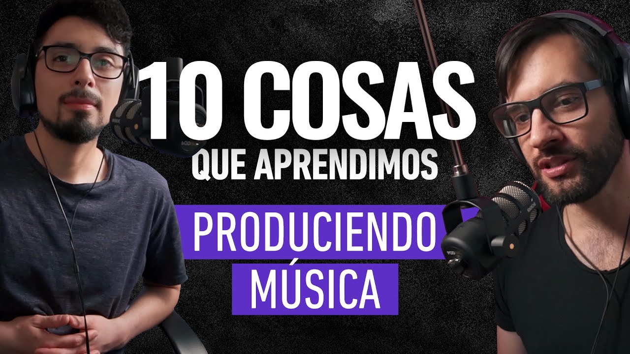 10 cosas que todo Productor Musical DEBE SABER
