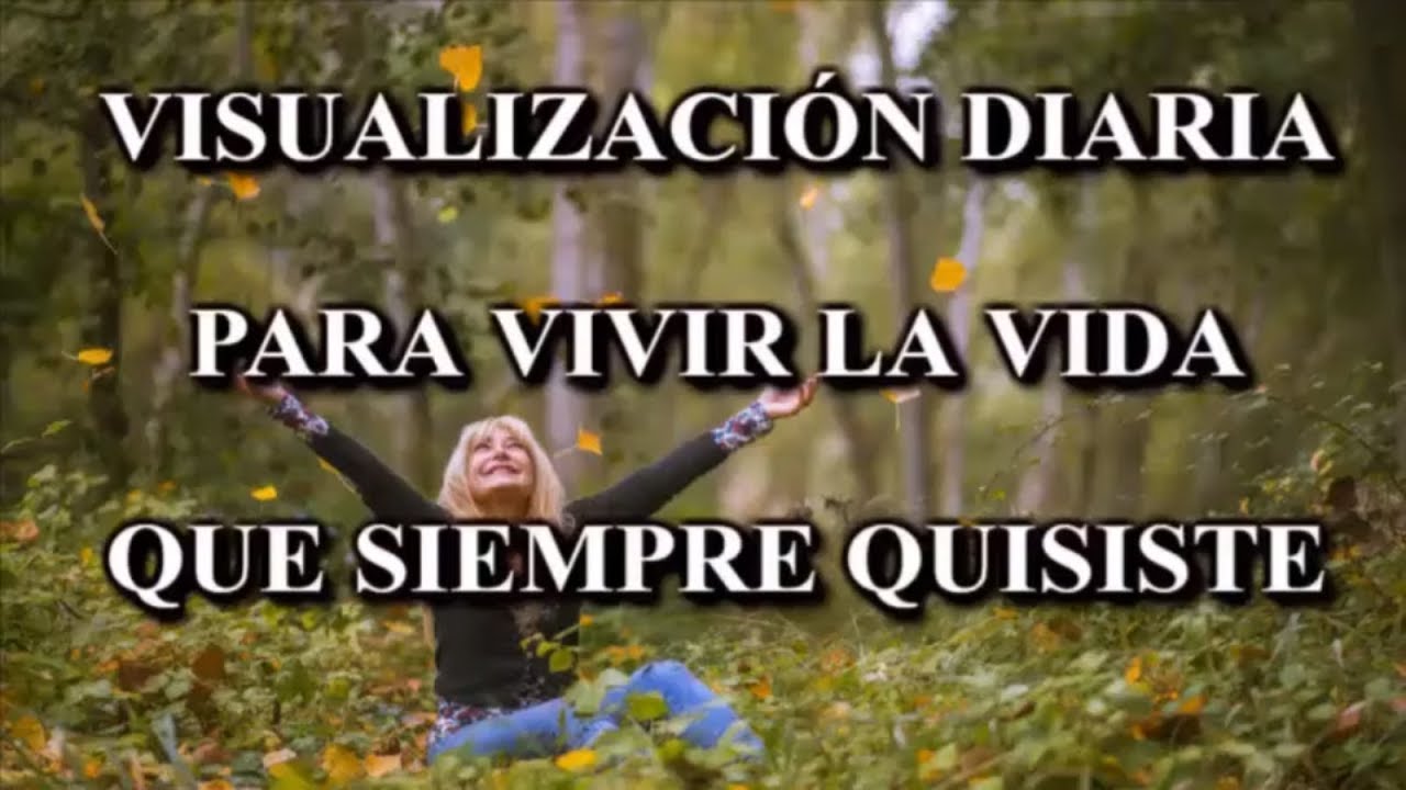 🎧VISUALIZACI&Oacute;N para VIVIR la VIDA que SIEMPRE QUISISTE y MERECISTE.Practica DIARIAMENTE o DURMIENDO