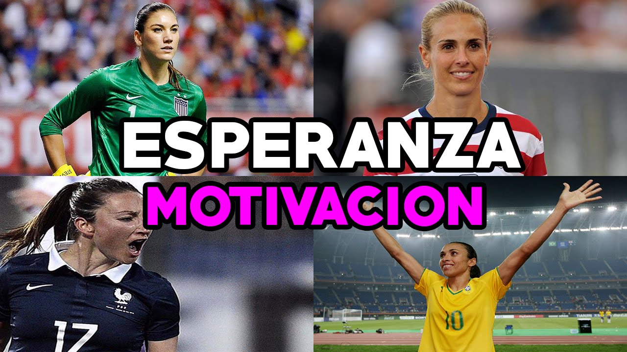 ESPERANZA - Motivación futbol femenino - Porteras - Defensas - Mediocampistas - Delanteras