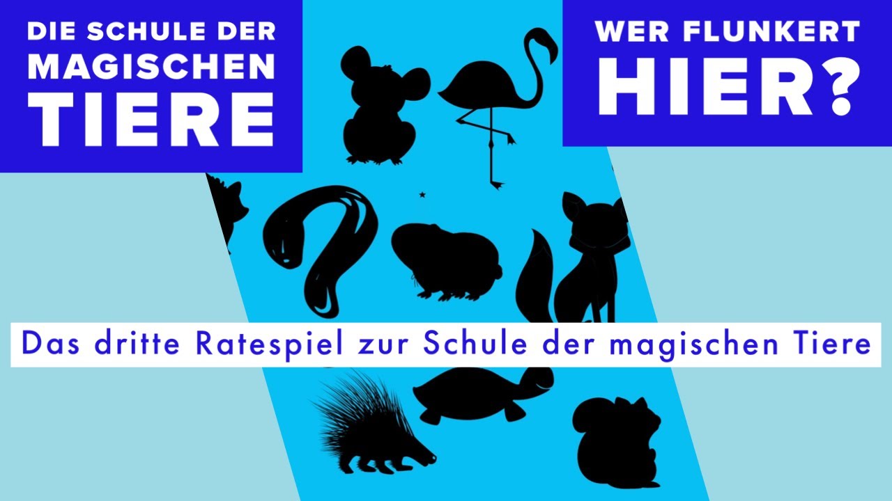 Zwei Wahrheiten, eine Lüge Teil 3 - Wo flunkern die magischen Tiere / Die Schule der magischen Tiere