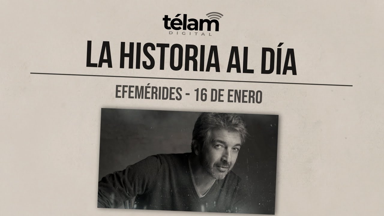 La historia al d&iacute;a: efem&eacute;rides del 16 de enero