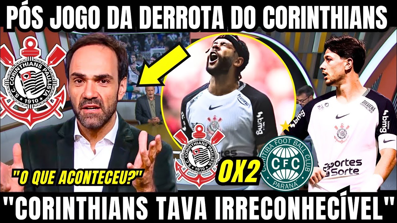 PÓS JOGO DA DERROTA DO CORINTHIANS 0X2 CORITIBA E A MÍDIA NÃO POUPOU O ELENCO DO CORINTHIANS 