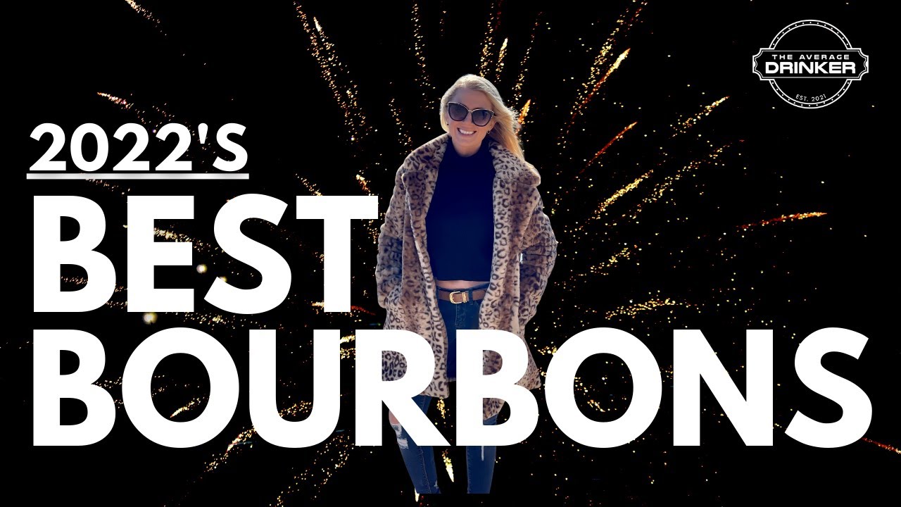 2022 BEST Bourbon of the Year - TOP 9