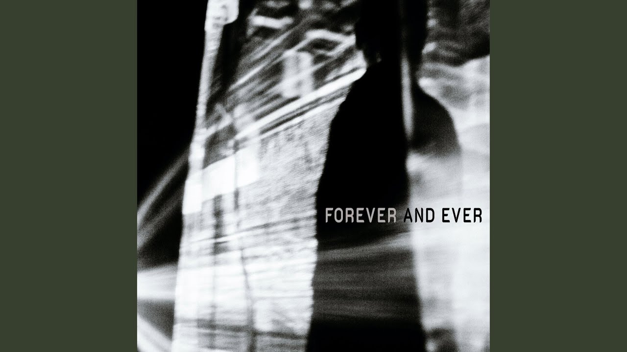 Forever And Ever