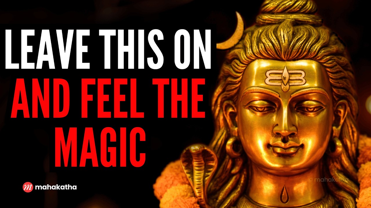 9+1 POWERFUL SHIVA Maha Mantras to Remove all Doshas, Negative Energy | mahakatha