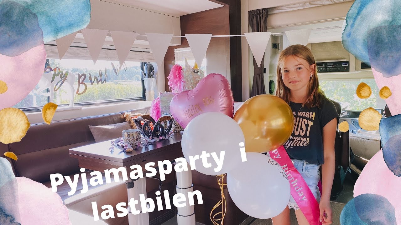 Haileys Pyjamasparty, alla sover över i lastilen! - KALASVLOGG