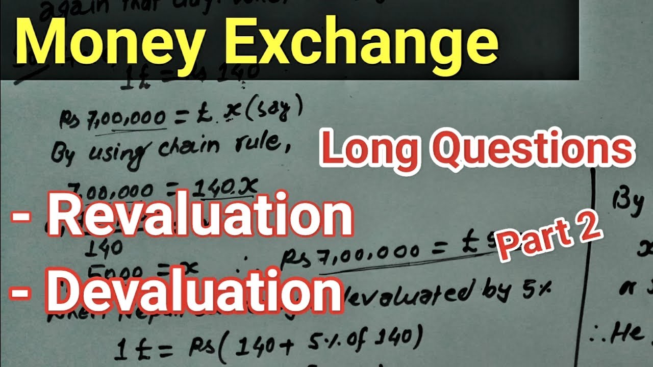 Money Exchange Class10(Long Questions), money exchange class 10 in nepali ,Revaluation & Devaluation
